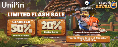 Berburu Flash Sale di Clash Royale bareng UniPin! Raih 50% Cashback UniPin Credits & Bonus 20% Ekstra Gems!